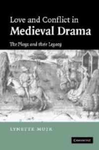 Love and Conflict in Medieval Drama