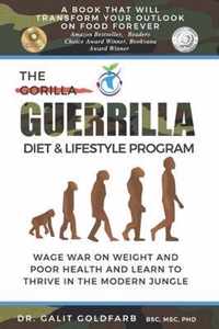 The Guerrilla/Gorilla Diet & Lifestyle Program