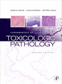 Fundamentals of Toxicologic Pathology