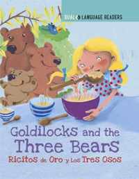 Goldilocks and the Three Bears: Ricitos De Oro Y Los Tres Osos
