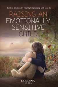 Raising an Emotionally Sensitive Child