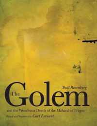 The Golem and the Wondrous Deeds of the Maharal of Prague