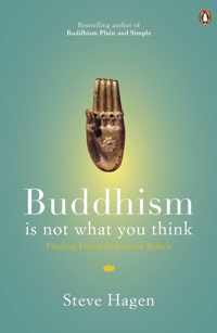 Buddhism is Not What You Think