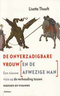 De Onverzadigbare Vrouw (en de Afwezige Man)