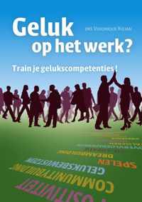 Geluk op het werk?