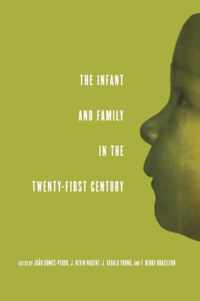 The Infant and Family in the Twenty-First Century