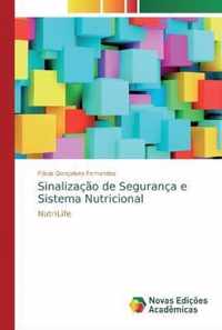 Sinalizacao de Seguranca e Sistema Nutricional