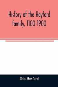 History of the Hayford family, 1100-1900: with biographical sketches and illustrations