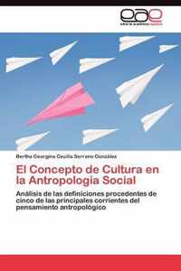 El Concepto de Cultura en la Antropologia Social