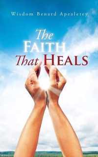 The Faith That Heals