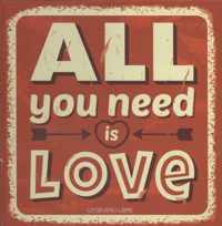 All you need is love