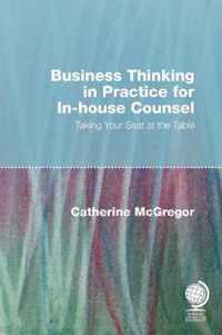 Business Thinking in Practice for In-House Counsel