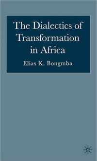 The Dialectics of Transformation in Africa