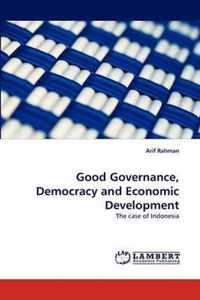 Good Governance, Democracy and Economic Development