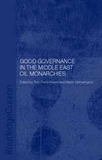 Good Governance in the Middle East Oil Monarchies