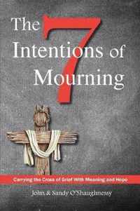 The Seven Intentions of Mourning