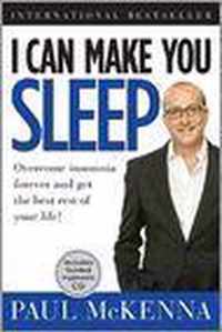 I Can Make You Sleep: Overcome Insomnia Forever And Get The Best Rest Of Your Life [With Cd (Audio)]