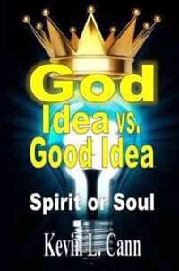 God Idea vs. Good Idea