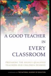 A Good Teacher in Every Classroom