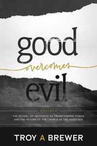 Good Overcomes Evil