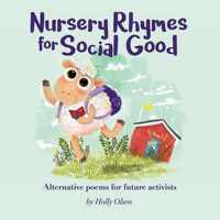 Nursery Rhymes for Social Good