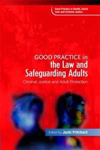 Good Practice In The Law And Safeguarding Adults