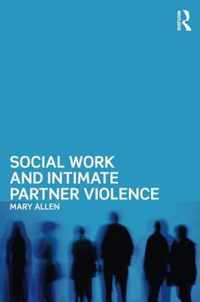 Social Work and Intimate Partner Violence