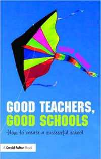 Good Teachers, Good Schools: How to Create a Successful School