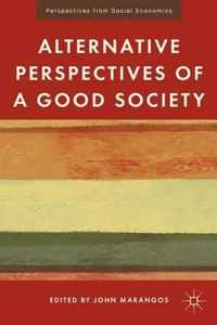 Alternative Perspectives of a Good Society