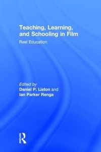 Teaching, Learning, and Schooling in Film