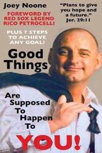 Good Things Are Supposed To Happen To YOU!: Plans to give you hope and a future. Jer. 29