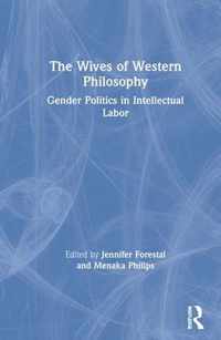 The Wives of Western Philosophy