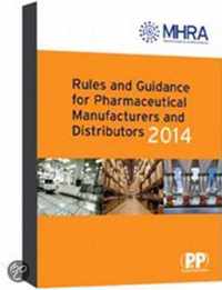 Rules and Guidance for Pharmaceutical Manufacturers and Distributors (Orange Guide) 2014