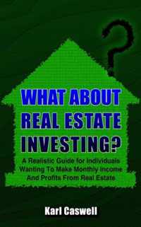 What About Real Estate Investing?