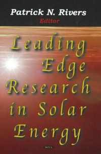 Leading Edge Research in Solar Energy