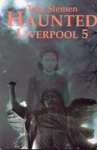 Haunted Liverpool 5