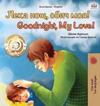 Goodnight, My Love! (Bulgarian English Bilingual Book for Children)