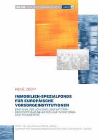 Immobilien-Spezialfonds im Rahmen der strategischen Asset Allokation europaischer Vorsorgeinstitutionen