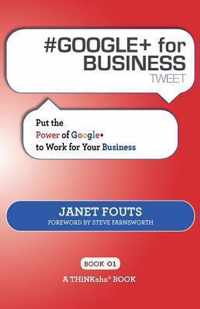 # GOOGLE+ for BUSINESS tweet Book01