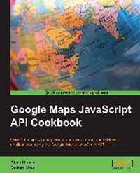 Google Maps API Cookbook