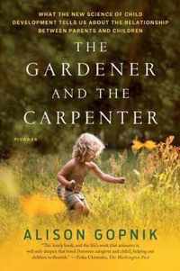 The Gardener and the Carpenter