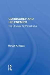 Gorbachev and his Enemies