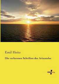 Die verlorenen Schriften des Aristoteles