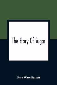 The Story Of Sugar