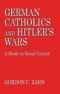 German Catholics and Hitler's Wars