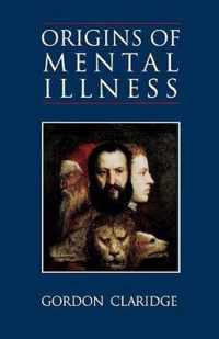 Origins of Mental Illness