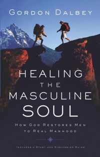 Healing the Masculine Soul