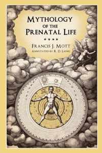 Mythology of the Prenatal Life