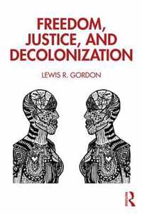 Freedom, Justice, and Decolonization