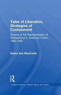 Tales of Liberation, Strategies of Containment